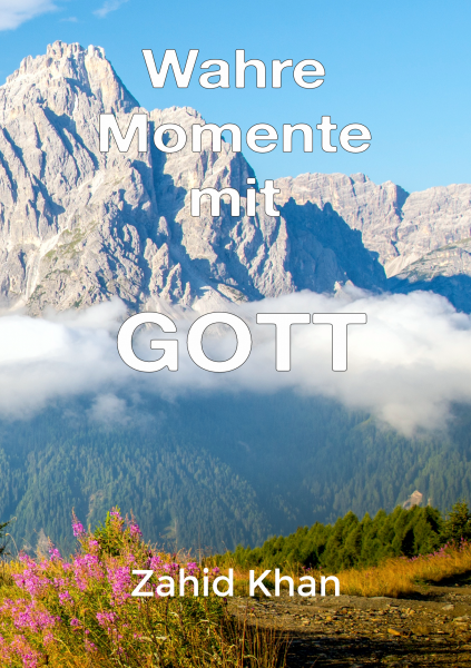 Wahre Momente mit Gott